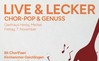 „Live & Lecker“ – Chor-Pop & Genuss